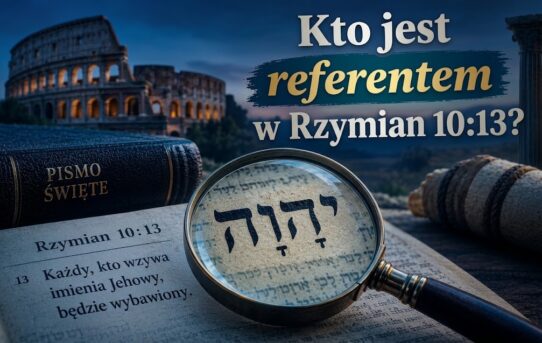 Kto jest referentem w Rzymian 10:13?